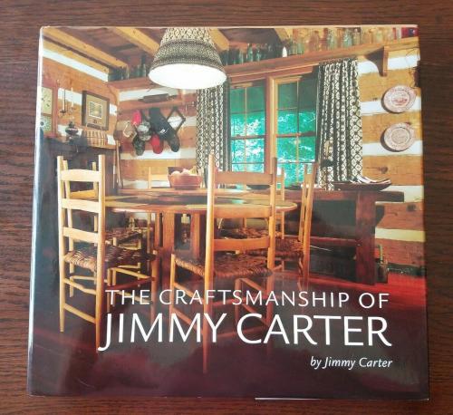 JIMMY CARTER Signed Book The Craftsmanship of Jimmy Carter JSA Auto President