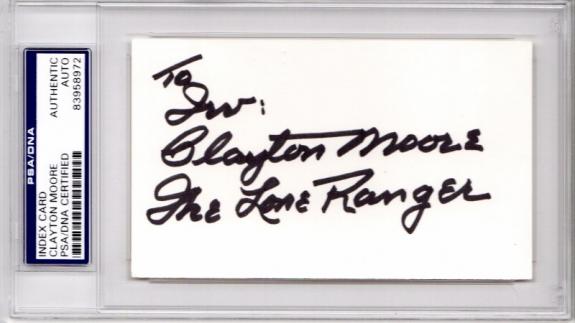 TO JOE - Clayton Moore Signed - Autographed 3x5 inch Index Card with The Lone Ranger Inscription - Deceased 1999 + PSA/DNA Authenticity - PSA Slabbed Holder