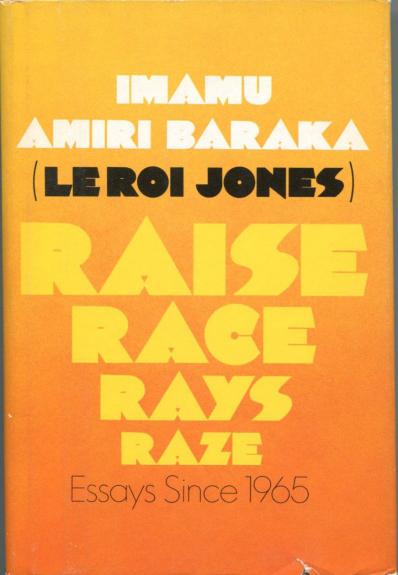 LeRoi Jones Amiri Baraka Raise Race Rays Signed Autograph Hardback 1st Ed Book